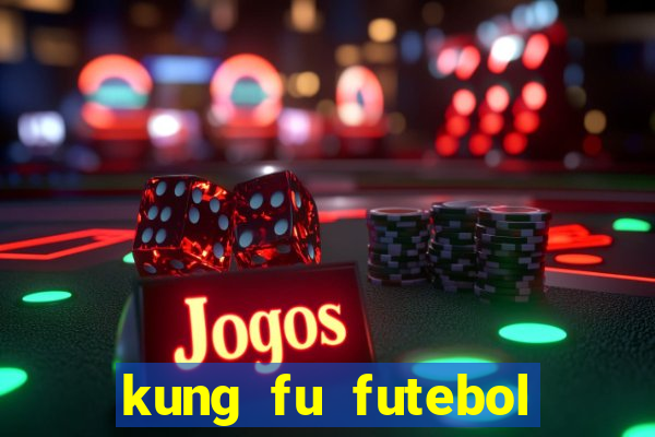 kung fu futebol clube assistir online